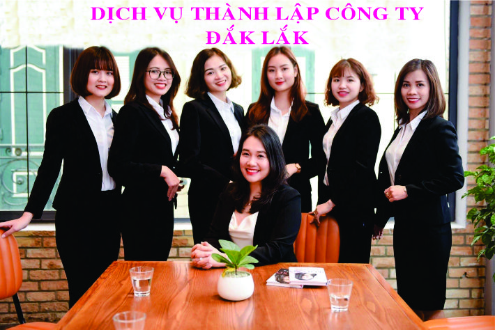 Dịch vụ th&agrave;nh lập c&ocirc;ng ty tại Đắk Lắk A-Z